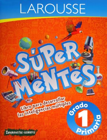 LIBRO ACT.SUPER MENTES PRIMAR.1 LAROUSSE