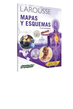 MAPAS Y ESQUEMAS 4TO,6TO.D'PRIM.LAROUSSE